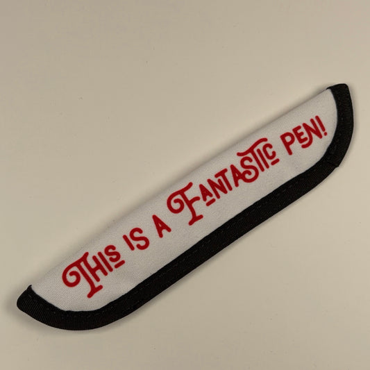 "This is a Fantastic Pen" Sleeve by Richshaw Bagworks